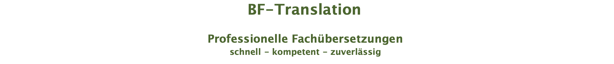 BF-Translation  Professionelle Fachübersetzungen schnell - kompetent - zuverlässig